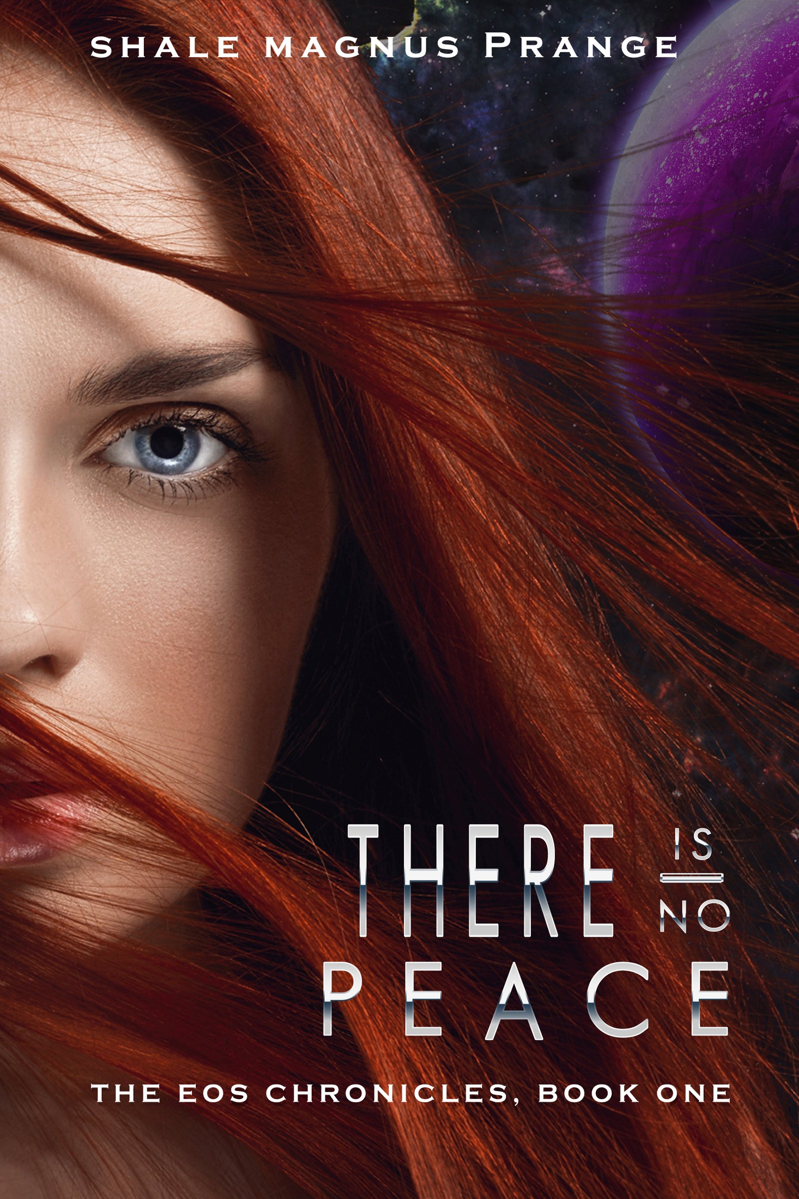 There Is No Peace - Book One of The EOS Chronicles